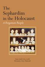 The Sephardim in the Holocaust: A Forgotten People