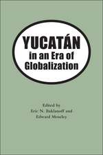 Yucatan in an Era of Globalization