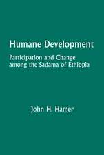 Humane Development: Participation and Change Among the Sadama of Ethiopia