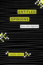 Entitled Opinions: Doxa after Digitality