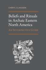 Beliefs and Rituals in Archaic Eastern North America