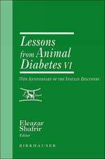 Lessons from Animal Diabetes VI: 75th Anniversary of the Insulin Discovery