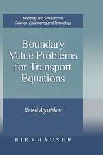 Boundary Value Problems for Transport Equations