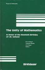 The Unity of Mathematics: In Honor of the Ninetieth Birthday of I.M. Gelfand