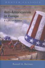 Anti-Americanism in Europe: A Cultural Problem