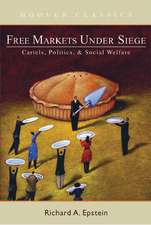 Free Markets Under Siege: Cartels, Politics, and Social Welfare