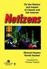 Netizens – On the History and Impact of Usenet and the Internet