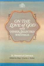 On the Love of God and Other Selected Writings