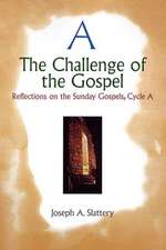 The Challenge of the Gospel