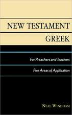 New Testament Greek for Preachers and Teachers