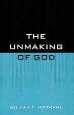 The Unmaking of God