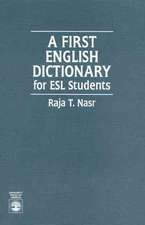 A First English Dictionary: For ESL Students