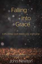 Falling Into Grace