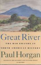 Great River: The Rio Grande in North American History. Vol. 1, Indians and Spain. Vol. 2, Mexico and the United States. 2 Vols. in