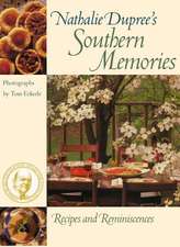 Nathalie Dupree's Southern Memories: Recipes and Reminiscences