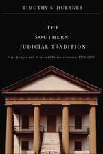 The Southern Judicial Tradition: State Judges and Sectional Distinctiveness, 1790-1890