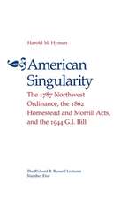 American Singularity: The 1787 Northwest Ordinance, the 1862 Homestead and Morrill Acts, and the 1944 G.I. Bill