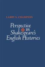 Perspective in Shakespeare's English Histories