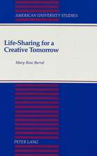 Life-Sharing for a Creative Tomorrow