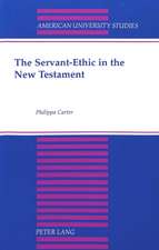 The Servant-Ethic in the New Testament