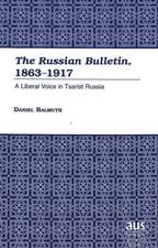 -The Russian Bulletin-, 1863-1917