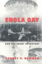 Enola Gay and the Court of History