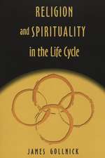 Religion and Spirituality in the Life Cycle