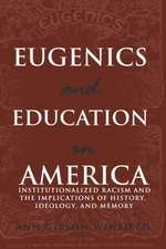 Eugenics and Education in America