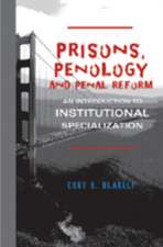 Prisons, Penology and Penal Reform