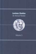 Levinas Studies: An Annual Review, Volume 3