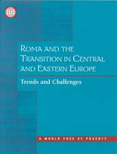 Roma and the Transition in Central and Eastern Europe: Trends and Challenges