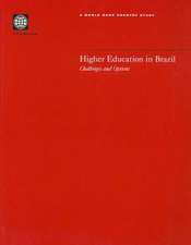 Higher Education in Brazil: Challenges and Options