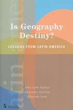 Is Geography Destiny?: Lessons from Latin America