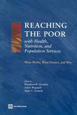 Reaching the Poor with Health, Nutrition, and Population Services: What Works, What Doesn't, and Why