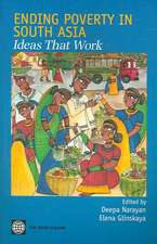 Ending Poverty in South Asia: Ideas That Work