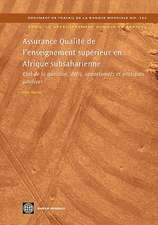 Assurance Qualite de L Enseignement Superieur En Afrique Subsaharienne: Etat de La Question, Defis, Opportunites Et Pratiques Positives