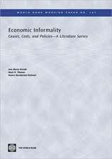 Economic Informality: Causes, Costs, and Policies--A Literature Survey