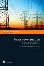 Power Market Structure: Revisiting Policy Options