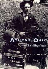 Athens, Ohio: The Village Years