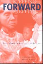 Stepping Forward: Black Women in Africa and the Americas