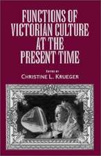 Functions of Victorian Culture at the Present Time