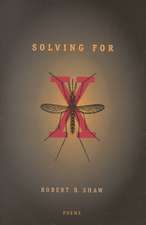 Solving For X: Poems