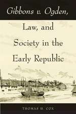 Gibbons v. Ogden, Law, and Society in the Early Republic