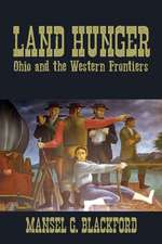 Land Hunger: Ohio and the Western Frontiers