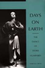 Days on Earth – The Dance of Doris Humphrey