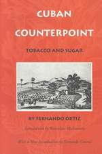 Cuban Counterpoint – Tobacco and Sugar