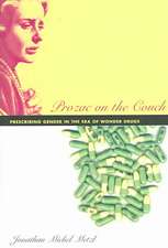 Prozac on the Couch – Prescribing Gender in the Era of Wonder Drugs