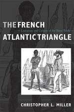 The French Atlantic Triangle – Literature and Culture of the Slave Trade