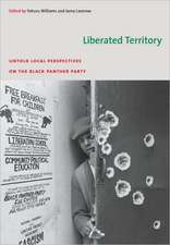 Liberated Territory – Untold Local Perspectives on the Black Panther Party