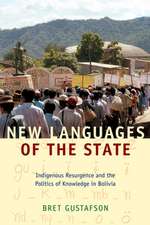 New Languages of the State – Indigenous Resurgence and the Politics of Knowledge in Bolivia